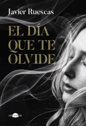 EL DÍA QUE TE OLVIDE