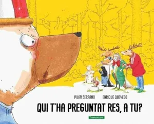 QUI T´HA PREGUNTAT RES, A TU?