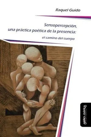 Sensopercepción, una Práctica Poética de la Presencia