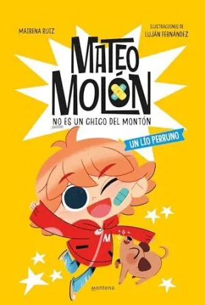 UN LÍO PERRUNO (MATEO MOLÓN 2) UN LÍO PERRUNO (MATEO MOLÓN 2)