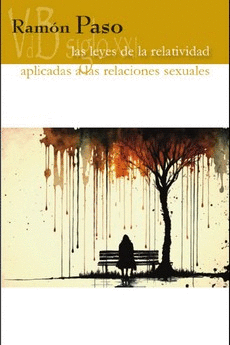 LEYES DE LA RELATIVIDAD APLICADAS A LAS RELACIONES SEXUALES, LAS.