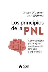 PRINCIPIOS DE LA PNL, LOS.