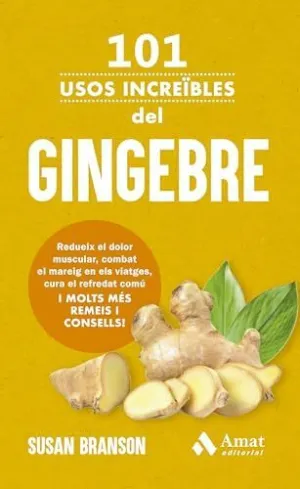 101 Usos Increibles del Gingebre