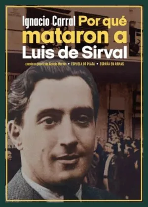 POR QUÉ MATARON A LUIS DE SIRVAL