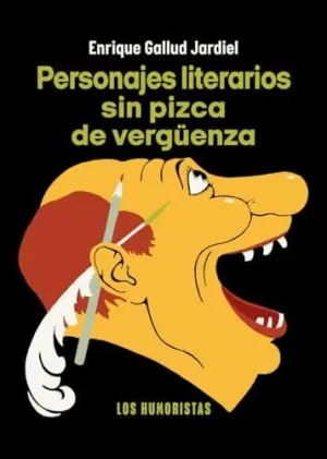 PERSONAJES LITERARIOS SIN PIZCA DE VERGÜENZA