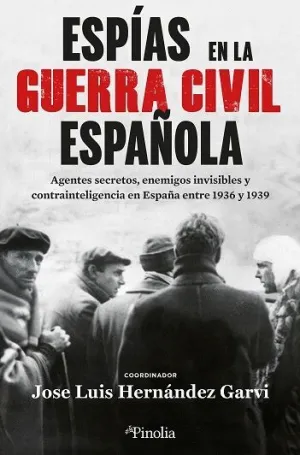 ESPÍAS EN LA GUERRA CIVIL ESPAÑOLA.