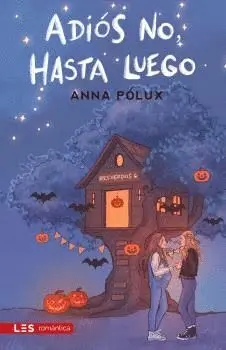 Adiós No, Hasta Luego.