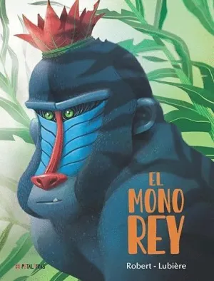 EL MONO REY.