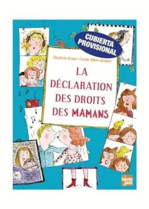 La Declaración de los Derechos de las Mamás.