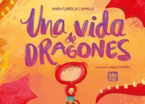 UNA VIDA DE DRAGONES