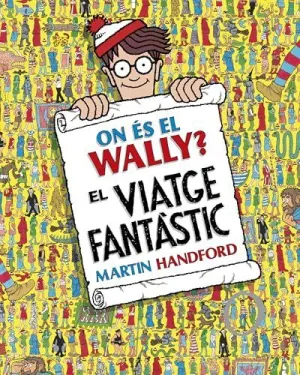 EL VIATGE FANTÀSTIC (ON ÉS EL WALLY?) EL VIATGE FANTÀSTIC (ON ÉS EL WALLY?)