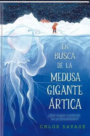 EN BUSCA DE LA MEDUSA GIGANTE ARTICA. ¿QUÉ MAGIA OCULTARÁN LAS PROFUNDIDADES? EN BUSCA DE LA MEDUSA GIGANTE ARTICA. ¿QUÉ MAGIA OCULTARÁN LAS PROFUNDIDADES?