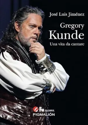 Gregory Kunde una Vita Da Cantare