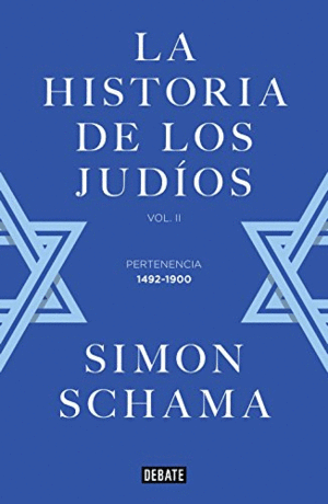 LA HISTORIA DE LOS JUDÍOS. VOL. II - PERTENENCIA, 1492-1900