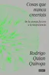 COSAS QUE NUNCA CREERIAS COSAS QUE NUNCA CREERIAS