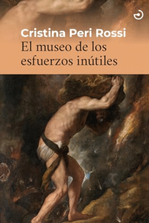 EL MUSEO DE LOS ESFUERZOS INÚTILES