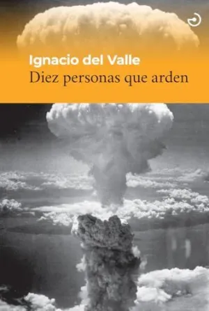 DIEZ PERSONAS QUE ARDEN