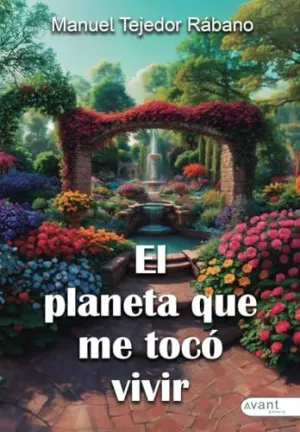 EL PLANETA QUE ME TOCÓ VIVIR