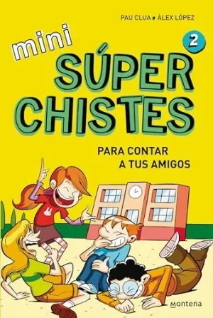 MINI SUPER CHISTES 2. CONTAR A TUS AMIGO