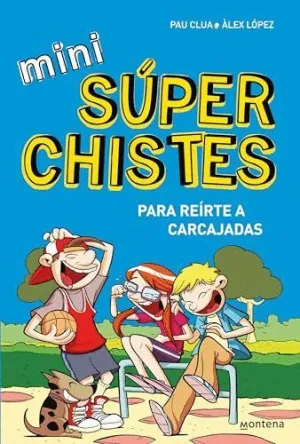 MINISUPERCHISTES 1. REIRTE A CARCAJADAS