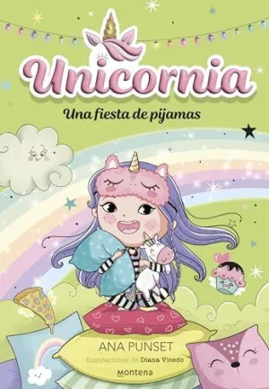 UNA FIESTA DE PIJAMAS (UNICORNIA 10) UNA FIESTA DE PIJAMAS (UNICORNIA 10)