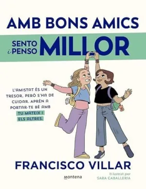 AMB BONS AMICS SENTO I PENSO MILLOR