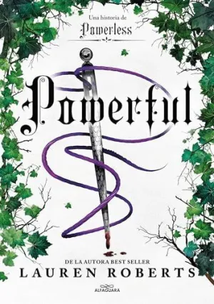 POWERFUL. UNA HISTORIA DE POWERLESS. EL FENÓMENO ROMANTASY QUE ARRASA EN TIKTOK (SAGA POWERLESS) POWERFUL. UNA HISTORIA DE POWERLESS. EL FENÓMENO ROMANTASY QUE ARRASA EN TIKTOK (SAGA POWERLESS)