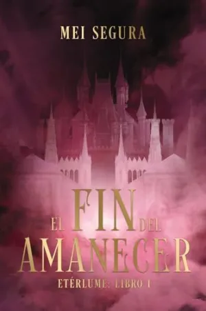 El Fin del Amanecer