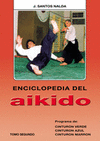 ENCICLOPEDIA DEL AIKIDO (VOL. 2): PROGRAMACION DE CINTURON VERDE, AZUL Y MARRON.