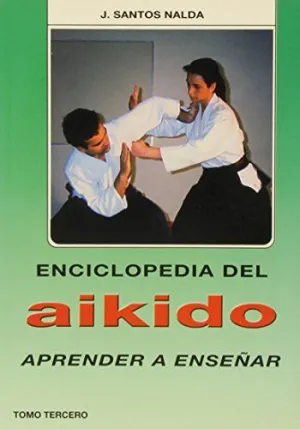 ENCICLOPEDIA DEL AIKIDO. T. 3º