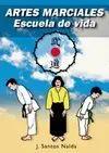 ARTES MARCIALES : ESCUELA DE VIDA