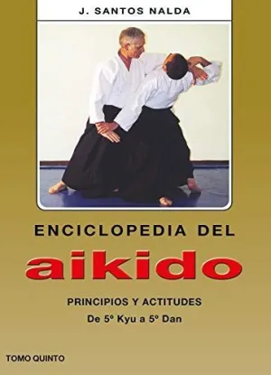 ENCICLOPEDIA DEL AIKIDO. T. 5º