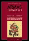ENCICLOPEDIA DE LAS ARMAS JAPONESAS : HISTORIA, LEYENDAS, MITOLOGÍA, TÉCNICA, MORFOLOGÍA, FILOSOFÍA,