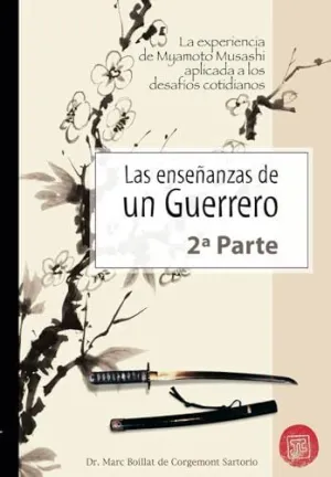 Las Enseñanzas de un Guerrero, 2ª Parte