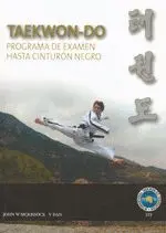TAEKWON-DO ITF : PROGRAMA DE EXAMEN HASTA CINTURÓN NEGRO