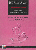MEDICINA OSTEOPÁTICA RAQUÍDEA : MANIPULACIÓN VERTEBRAL, TÉCNICAS II, COLUMNA DORSAL : TORÁCICAS Y CO