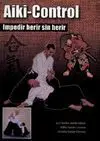 AIKI-CONTROL : IMPEDIR HERIR SIN HERIR