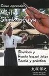 CÓMO APRENDER MEIFU SHINKAGE RYU : <BR>