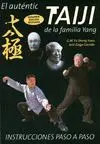 EL AUTÉNTICO TAIJI DE LA FAMILIA YANG: INSTRUCCIONES PASO A PASO