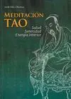 MEDITACION TAO: SALUD, SERENIDAD ENERGÍA INTERIOR MEDITACION TAO: SALUD, SERENIDAD ENERGÍA INTERIOR