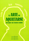 EL ARTE DE AQUIETARSE<BR>