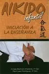 AIKIDO INFANTIL : INICIACIÓN A LA ENSEÑANZA