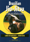 BRAZILIAN JIU-JITSU : LIBRO INTERMEDIO I : FAIXA AZUL