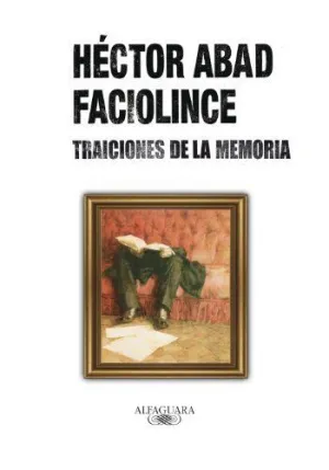 TRAICIONES DE LA MEMORIA TRAICIONES DE LA MEMORIA