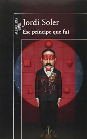 ESE PRINCIPE QUE FUI