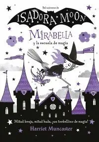 ISADORA MOON: MIRABELLA Y LA ESCUELA DE MAGIA