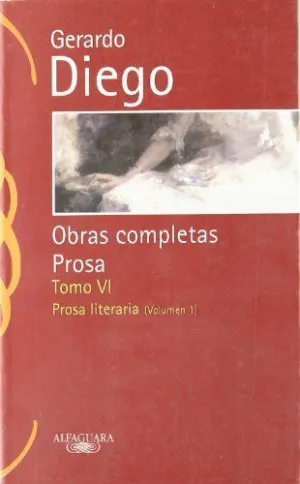 OBRAS COMPLETAS: PROSA. TOMO VI