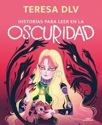 HISTORIAS PARA LEER EN LA OSCURIDAD