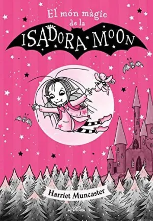 EL MON MAGIC DE LA ISADORA MOON