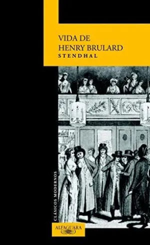 VIDA DE HENRY BRULARD , LA CLASICOS M